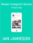 Master Instagram Stories - 10 Quick Tips synopsis, comments