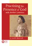 Practising the Presence of God synopsis, comments