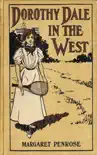 Dorothy Dale in the West synopsis, comments