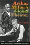 Arthur Miller's Global Theater sinopsis y comentarios