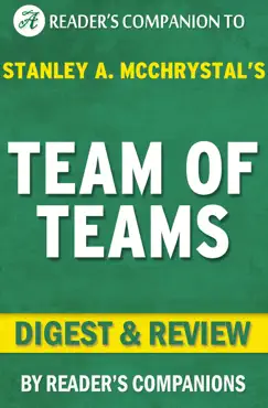 team of teams: new rules of engagement for a complex world by general stanley mcchrystal digest & review book cover image