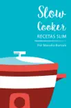 Slow Cooker recetas slim sinopsis y comentarios