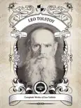 The Complete Works of Leo Tolstoy (Illustrated/Inline Footnotes)