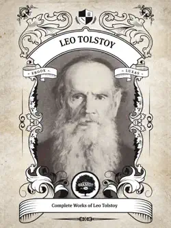 the complete works of leo tolstoy (illustrated/inline footnotes) book cover image