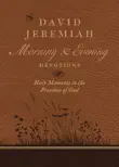 David Jeremiah Morning and Evening Devotions synopsis, comments