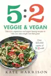 5:2 Veggie and Vegan sinopsis y comentarios