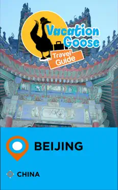 vacation goose travel guide beijing china book cover image