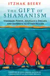 The Gift of Shamanism synopsis, comments