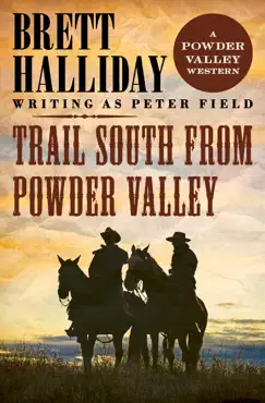 trail south from powder valley book cover image