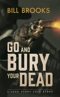 go and bury your dead imagen de la portada del libro