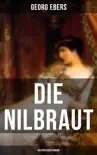 Die Nilbraut (Historischer Roman) sinopsis y comentarios