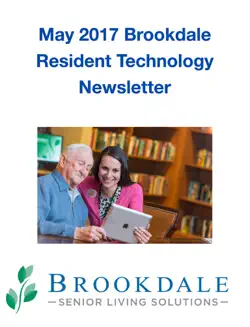 may 2017 brookdale resident technology newsletter book cover image