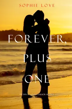 forever, plus one (the inn at sunset harbor—book 6) book cover image