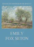 Emily Fox Seton synopsis, comments
