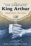 The Complete King Arthur synopsis, comments