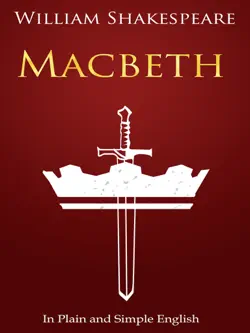 macbeth - in plain and simple english (a modern translation and the original version) book cover image