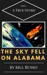 The Sky Fell on Alabama synopsis, comments