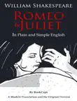 Romeo and Juliet - In Plain and Simple English synopsis, comments