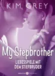 My Stepbrother - Liebesspiele mit dem Stiefbruder, 1 synopsis, comments