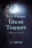 Ellie Jordan, Ghost Trapper Books 1: 3 sinopsis y comentarios