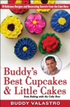 Buddy's Best Cupcakes & Little Cakes (from Baking with the Cake Boss) book summary, reviews and download
