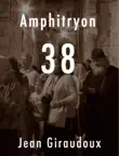 Amphitryon 38 synopsis, comments