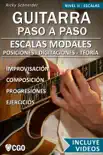 Escalas Modales , Guitarra Paso a Paso synopsis, comments