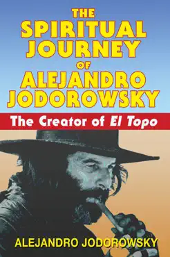 the spiritual journey of alejandro jodorowsky book cover image
