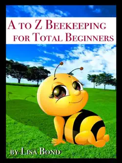 a to z beekeeping for total beginners book cover image
