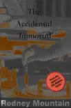 The Accidental Immortal synopsis, comments