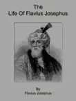 The Life Of Flavius Josephus synopsis, comments