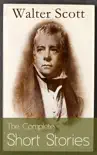 The Complete Short Stories of Sir Walter Scott synopsis, comments