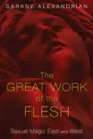 The Great Work of the Flesh synopsis, comments