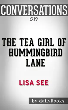 the tea girl of hummingbird lane by lisa see: conversation starters book cover image