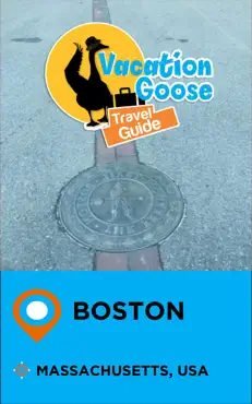 vacation goose travel guide boston massachusetts, usa book cover image