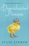 Disenchanted Princess synopsis, comments