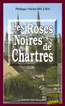Les Roses noires de Chartres synopsis, comments