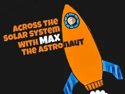 across the solar system with max the astronaut imagen de la portada del libro