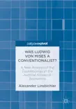 Was Ludwig von Mises a Conventionalist? sinopsis y comentarios