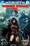 Wonder Woman #1 Wonder Woman day Special Edition (2017) #1 sinopsis y comentarios