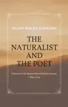 Essays by Ralph Waldo Emerson - The Naturalist and The Poet synopsis, comments