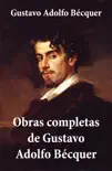 Obras completas de Gustavo Adolfo Bécquer sinopsis y comentarios