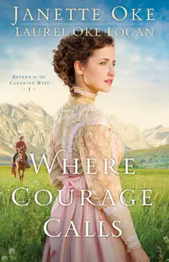 where courage calls (return to the canadian west book #1) book cover image