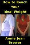 How to Reach Your Ideal Weight synopsis, comments