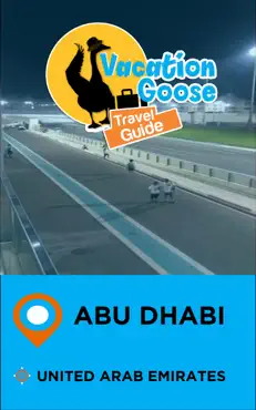 vacation goose travel guide abu dhabi united arab emirates book cover image