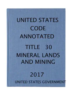 usca. title 30. mineral lands and mining 2017 book cover image