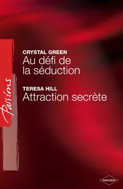 au défi de la séduction - attraction secrète (harlequin passions) book cover image