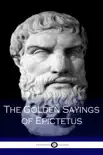The Golden Sayings of Epictetus synopsis, comments