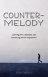 Counter-Melody synopsis, comments