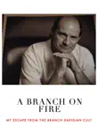 A Branch on Fire synopsis, comments